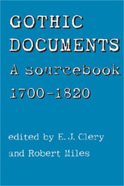 Gothic Documents A Sourcebook 1700-1820  9780719040276 Front Cover