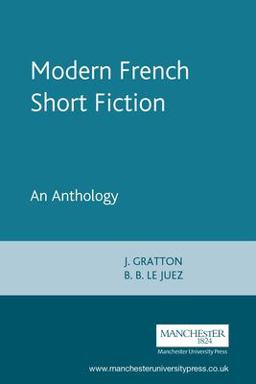 Modern French Short Fiction An Anthology  9780719042119 Front Cover