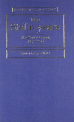 The Stalin Years, 1922-1956 The Stalin Years, 1922-1956
