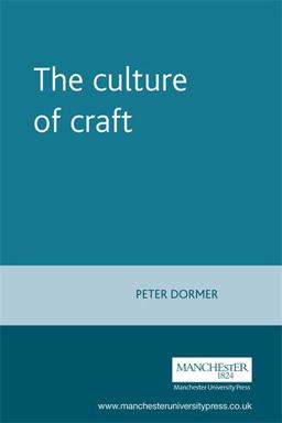 Culture of Craft  9780719046186 Front Cover