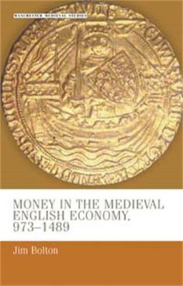 Money in the Medieval English Economy 973-1489  9780719050404 Front Cover