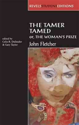 Tamer Tamed; or, the Woman's Prize  9780719053672 Front Cover