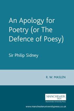 Apology for Poetry (or the Defence of Poesy) Sir Philip Sidney 3rd 9780719053764 Front Cover