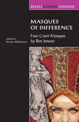 Masques of Difference Four Court Masques by Ben Jonson  9780719057540 Front Cover