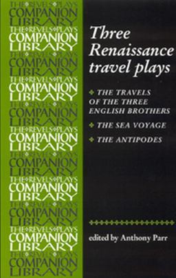 Three Renaissance Travel Plays  9780719058004 Front Cover