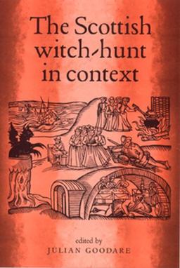 Scottish Witch-Hunt in Context  9780719060243 Front Cover