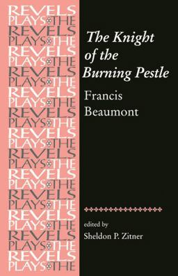 Knight of the Burning Pestle Francis Beaumont  9780719069673 Front Cover