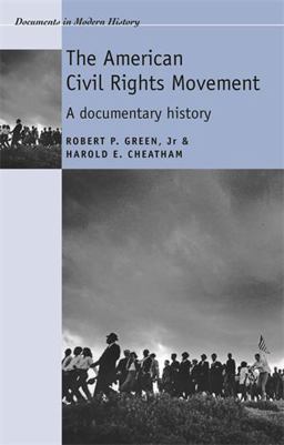American Civil Rights Movement A Documentary History  9780719070136 Front Cover