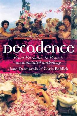 Decadence An Annotated Anthology  9780719075513 Front Cover