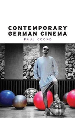 Contemporary German Cinema  9780719076183 Front Cover