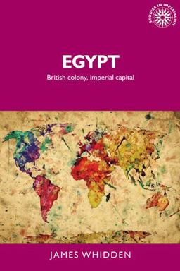 Egypt British Colony, Imperial Capital  9780719079542 Front Cover