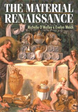Material Renaissance  9780719081255 Front Cover