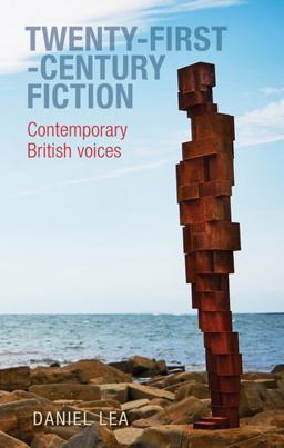 Twenty-First-century Fiction Contemporary British Voices  9780719081491 Front Cover
