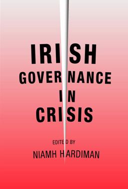 Irish Governance in Crisis  9780719082221 Front Cover