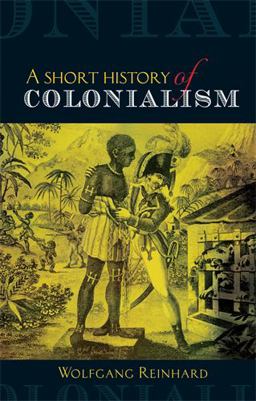 Short History of Colonialism  9780719083280 Front Cover