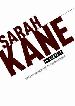 Sarah Kane in Context Essays  9780719086458 Front Cover