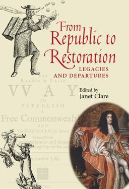 From Republic to Restoration Legacies and Departures  9780719089688 Front Cover