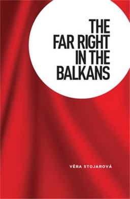 Far Right in the Balkans  9780719089732 Front Cover