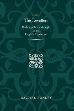 Levellers Radical Political Thought in the English Revolution  9780719096600 Front Cover