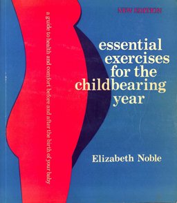 Essential Exercises for the Childbearing Year