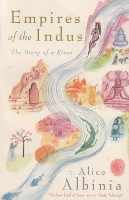 Empires of the Indus  9780719560057 Front Cover