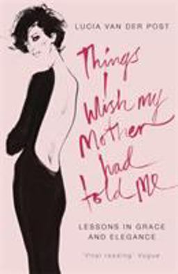 Things I Wish My Mother Had Told Me  9780719566691 Front Cover