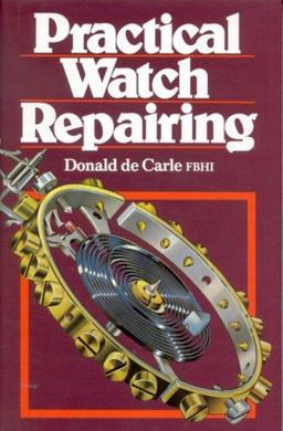 Practical Watch Repairing 3rd 9780719800306 Front Cover