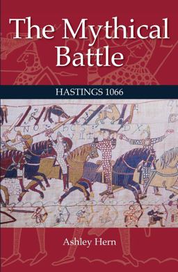 Mythical Battle Hastings 1066  9780719824753 Front Cover