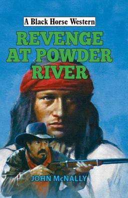 Revenge at Powder River Revenge at Powder River