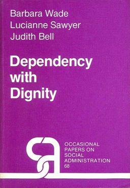 Dependency with Dignity
