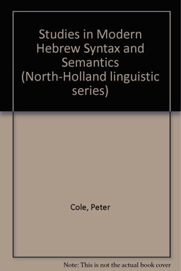 Studies in Modern Hebrew Syntax and Semantics Studies in Modern Hebrew Syntax and Semantics