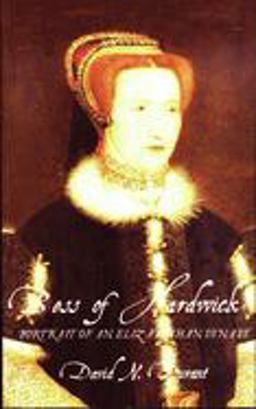 Bess of Hardwick Portrait of an Elizabethan Dynast 2nd 9780720610789 Front Cover