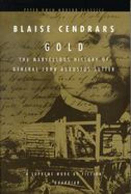 Gold The Marvellous History of General John Augustus Sutter  9780720611755 Front Cover