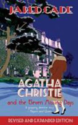 Agatha Christie and the Eleven Missing Days 4th 9780720613902 Front Cover