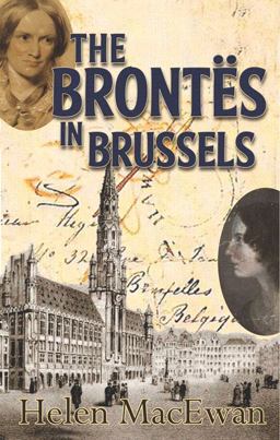Brontï¿½s in Brussels  9780720615883 Front Cover