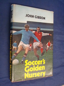 Soccer's Golden Nursery