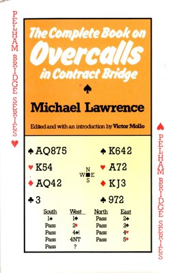 The Complete Book on Overcalls in Contract Bridge