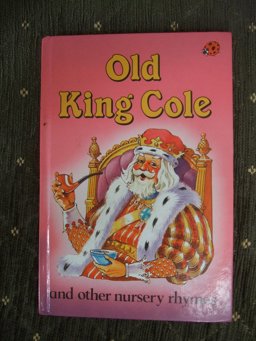 Old King Cole and Other Rhymes