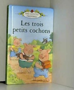 Trois Petits Cochons