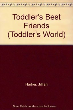 Toddlers Best Friends