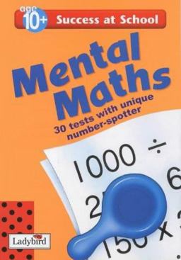 Success at School Mental Maths Ages 10 Plus