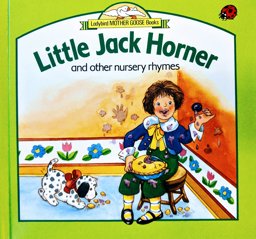 Little Jack Horner and Other Nursery Rhymes