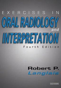 Exercises in Oral Radiology and Interpretation 4th 9780721600253 Front Cover