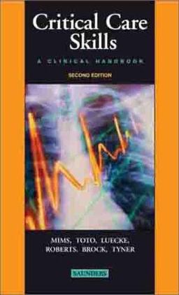 Critical Care Skills A Clinical Handbook 2nd 9780721600857 Front Cover
