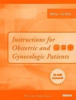 Instructions for Obstetric and Gynecologic Patients Instructions for Obstetric and Gynecologic Patients