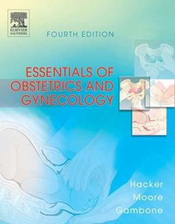 Essentials of Obstetrics and Gynecology 4th 9780721601793 Front Cover