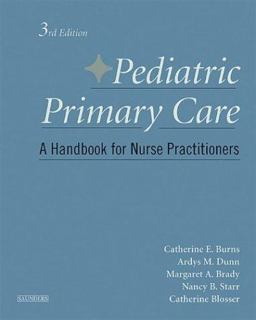 Pediatric Primary Care A Handbook for Nurse Practitioners 3rd 9780721601854 Front Cover