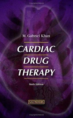 Cardiac Drug Therapy 6th 9780721602424 Front Cover