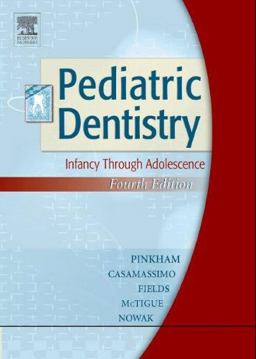 Pediatric Dentistry Infancy Through Adolescence 4th 9780721603124 Front Cover