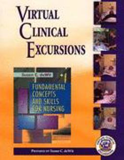 Fundamental Concepts and Skills for Nursing and Virtual Clinical Excursions